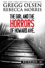 9781544018713-1544018711-The Girl and the Horrors of Howard Avenue: Oregon, Notorious USA