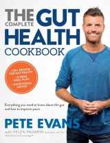 9781681881928-1681881926-The Complete Gut Health Cookbook: Everything You Need to Know about the Gut and How to Improve Yours