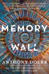 9781439182840-1439182841-Memory Wall: Stories