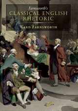 9781567925524-1567925529-Farnsworth's Classical English Rhetoric (Farnsworth's Classical English series, 1)