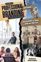 9781524913380-1524913383-Professional and Personal Branding from Scratch: Historical Recipes for Winning a Brand New Power Game