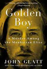 9781250086068-125008606X-Golden Boy: A Murder Among the Manhattan Elite