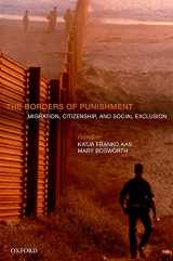 9780199669394-0199669392-The Borders of Punishment: Migration, Citizenship, and Social Exclusion