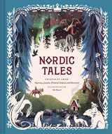 9781452174471-1452174474-Nordic Tales: Folktales from Norway, Sweden, Finland, Iceland, and Denmark (Nordic Folklore and Stories, Illustrated Nordic Book for Teens and Adults) (Tales of)