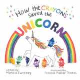9781510748194-1510748199-How the Crayons Saved the Unicorn (2)