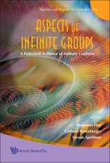 9789812793409-9812793402-Aspects of Infinite Groups: A Festschrift in Honor of Anthony Gaglione (Algebra and Discrete Mathematics)