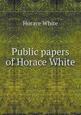 9785518694101-5518694105-Public Papers of Horace White