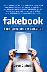 9781402284151-1402284152-Fakebook: A True Story. Based on Actual Lies