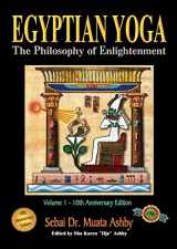 9781884564017-1884564011-Egyptian Yoga: The Philosophy of Enlightenment