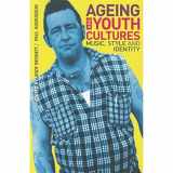 9781847888358-1847888356-Ageing and Youth Cultures