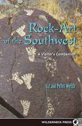 9780899972589-0899972586-Rock-Art of the Southwest: A Visitor's Companion