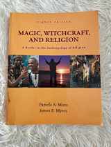 9780078140013-0078140013-Magic, Witchcraft, and Religion: A Reader in the Anthropology of Religion