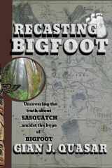 9780988850521-0988850524-Recasting Bigfoot