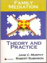 9781422418475-1422418472-Family Mediation: Theory and Practice