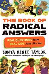 9780593354834-0593354834-The Book of Radical Answers: Real Questions from Real Kids Just Like You