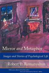 9780971367104-0971367108-Mirror and Metaphor: Images and Stories of Psychological Life
