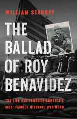 9781541600263-1541600266-The Ballad of Roy Benavidez: The Life and Times of America’s Most Famous Hispanic War Hero