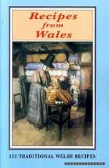 9781871083606-1871083605-Recipes from Wales: 113 Traditional Welsh Recipes