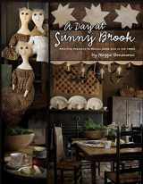 9781611690538-1611690536-A Day at Sunny Brook: Primitive Projects to Recall Home Life in the 1800s