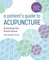 9781641525596-1641525592-A Patient's Guide to Acupuncture: Everything You Need to Know