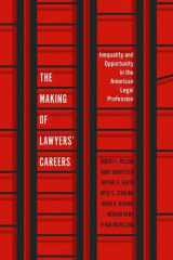9780226828909-0226828905-The Making of Lawyers' Careers: Inequality and Opportunity in the American Legal Profession (Chicago Series in Law and Society)