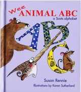 9781845020804-1845020804-Animal ABC: A Wee Scots Alphabet (Itchy Coo)