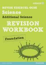 9781446902646-1446902641-Revise Edexcel: Edexcel GCSE Additional Science Revision Workbook - Foundation (REVISE Edexcel GCSE Science 11)