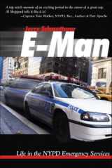 9781600080500-1600080502-E-man: Life in the NYPD Emergency Services