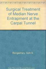 9781576260623-1576260623-Surgical Treatment of Median Nerve Entrapment at the Carpal Tunnel (Video Perspectives in Neurological Surgery)