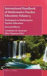 9789004419216-9004419217-International Handbook of Mathematics Teacher Education: Volume 3 Participants in Mathematics Teacher Education (Second Edition)