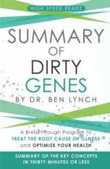 9781985888067-1985888068-Summary of Dirty Genes: A Breakthrough Program to Treat The Root Cause of Illness and Optimize Your Health