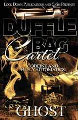 9781949138726-1949138720-Duffle Bag Cartel: Codeine and Fully Automatics