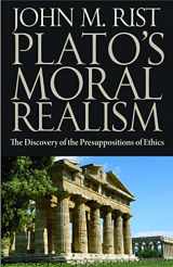 9780813219806-0813219809-Plato's Moral Realism: The Discovery of the Presuppositions of Ethics