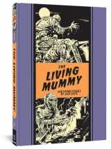 9781606999295-160699929X-The Living Mummy And Other Stories (The EC Comics Library, 16)