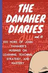 9781679667312-1679667319-The Danaher Diaries Volume 2: 100 More of John Danaher’s Musings on Learning, Teaching, Strategy, and Mastery
