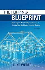 9781098398262-1098398262-The Flipping Blueprint: The Complete Plan for Flipping Houses and Creating Your Real Estate-Investing Business (1) (The Real Estate Investors Blueprint)