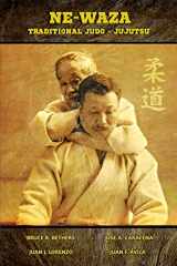 9781715772710-1715772717-Ne Waza (English): Traditional Judo - Jujutsu