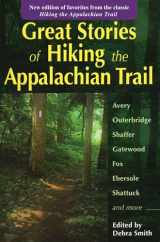 9780811705981-0811705986-Great Stories of Hiking the Appalachian Trail: New edition of favorites from the classic Hiking the Appalachian Trail