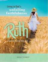 9780578400808-0578400804-Ruth - Living in God's Unfailing Faithfulness