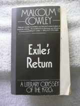 9780140043921-0140043926-Exile's Return: a Literary Odyssey of the 1920s