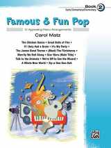 9780739041666-0739041665-Famous & Fun Pop, Book 2 (Early Elementary/Elementary): 12 Appealing Piano Arrangements (Famous & Fun, Bk 2)