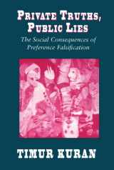 9780674707580-0674707583-Private Truths, Public Lies: The Social Consequences of Preference Falsification