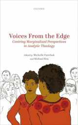 9780198848844-0198848846-Voices from the Edge: Centering Marginalized Perspectives in Analytic Theology (Oxford Studies in Analytic Theology)