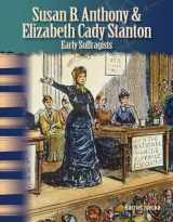 9781433315060-1433315068-Susan B. Anthony and Elizabeth Cady Stanton (Social Studies Readers : Focus On)