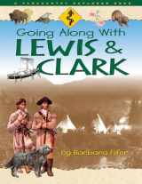 9781560371519-156037151X-Going Along with Lewis & Clark (Farcountry Explorer Book)