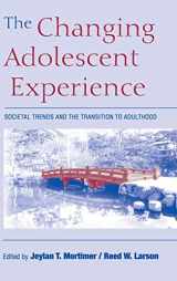 9780521814805-0521814804-The Changing Adolescent Experience: Societal Trends and the Transition to Adulthood