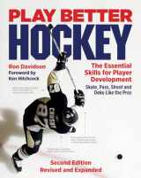 9781770859753-1770859756-Play Better Hockey: The Essential Skills for Player Development