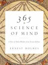 9781585426096-1585426091-365 Science of Mind: A Year of Daily Wisdom from Ernest Holmes