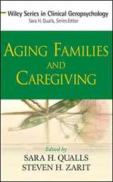 9780470444252-0470444258-Aging Families and Caregiving