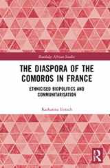 9780367627942-0367627949-The Diaspora of the Comoros in France (Routledge African Studies)